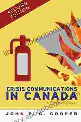 Crisis Communication in Canada Rae A Stonehouse