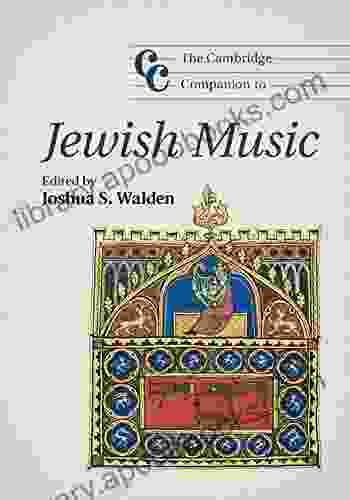 The Cambridge Companion To Jewish Music (Cambridge Companions To Music)