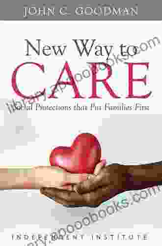 New Way To Care: Social Protections That Put Families First