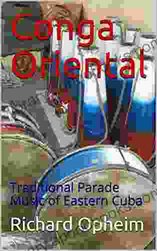 Conga Oriental: Traditional Parade Music of Eastern Cuba