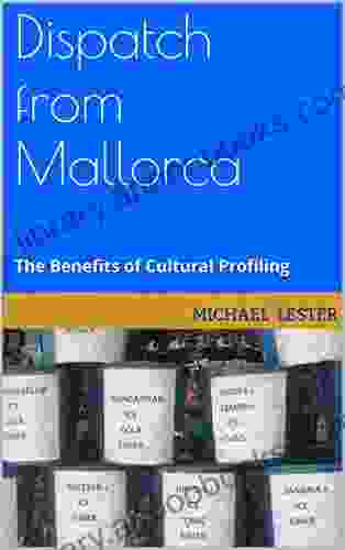 Dispatch From Mallorca: The Benefits Of Cultural Profiling