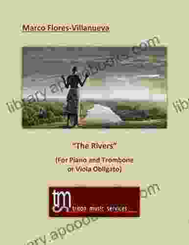 The Rivers: Duo for Piano and Trombone or Viola obligato