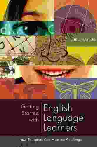 Getting Started with English Language Learners: How Educators Can Meet the Challenge (Professional Development)