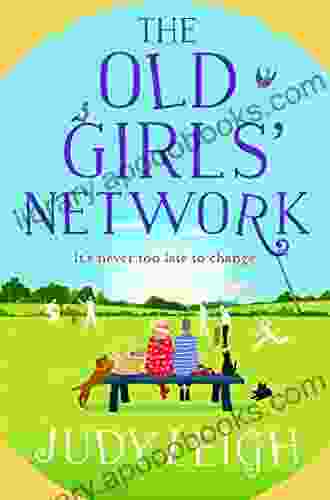 The Old Girls Network: The Top 10 Funny Feel Good Read From USA Today Judy Leigh
