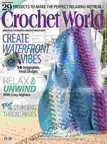 Crochet World 29 Projects To Make The Perfect Relaxing Retreat