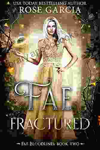 Fae Fractured (Fae Bloodlines 2)