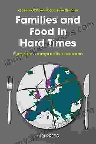 Families And Food In Hard Times: European Comparative Research
