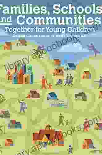 Families Schools And Communities: Together For Young Children