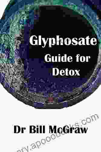 Glyphosate: Guide for Detox Tiffany Brice Ferguson