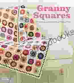 Granny Squares: 20 Crochet Projects With A Vintage Vibe