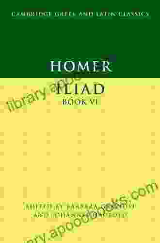 Homer: Iliad VI (Cambridge Greek And Latin Classics)