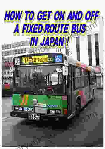 HOW TO GET ON AND OFF A FIXED ROUTE BUS IN JAPAN