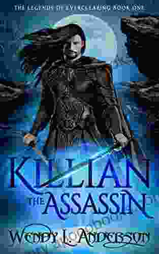 Killian The Assassin: The Legends Of Everclearing One