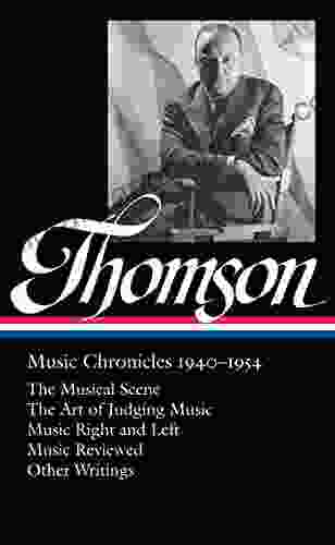 Virgil Thomson: Music Chronicles 1940 1954 (LOA #258) (Library Of America Virgil Thomson Edition 1)