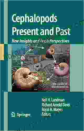 Cephalopods Present And Past: New Insights And Fresh Perspectives