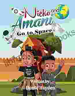 Nieko And Amani Go To Space