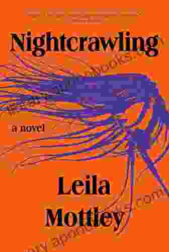 Nightcrawling: A Novel Leila Mottley