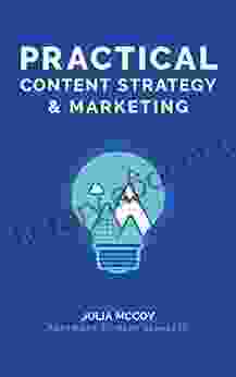 Practical Content Strategy Marketing: The Content Strategy Marketing Course Guidebook