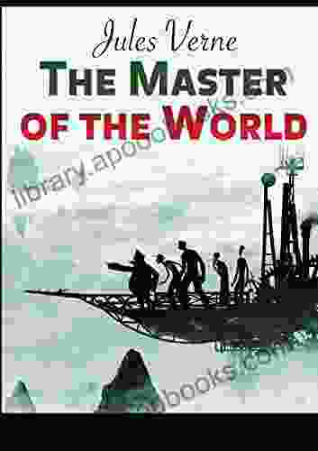 The Master of the World: an illustrated edition