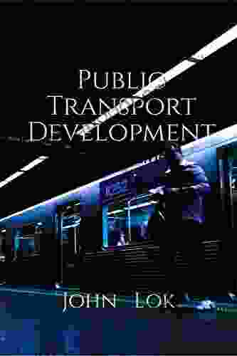 Public Transport Development John Lok