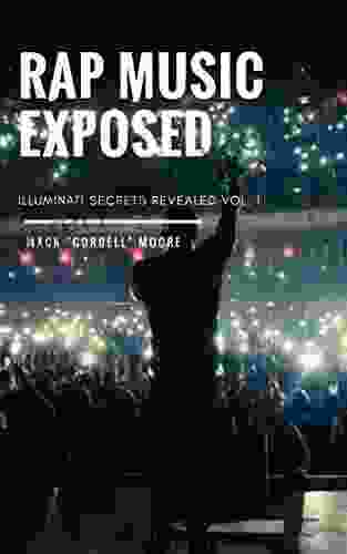 Rap Music Exposed (Illuminati Secrets Revealed 1)