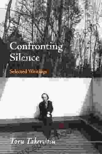 Confronting Silence: Selected Writings (Fallen Leaf Monographs On Contemporary Composers 1)