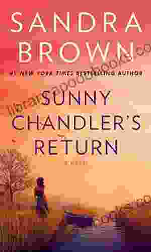 Sunny Chandler s Return: A Novel