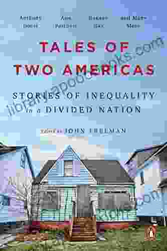 Tales Of Two Americas: Stories Of Inequality In A Divided Nation