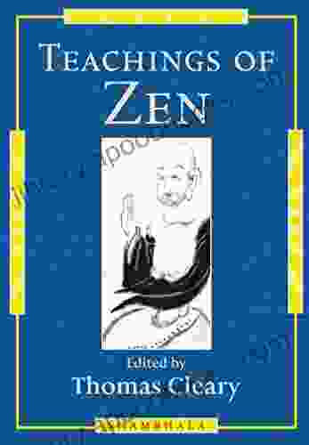 Teachings Of Zen Thomas Cleary