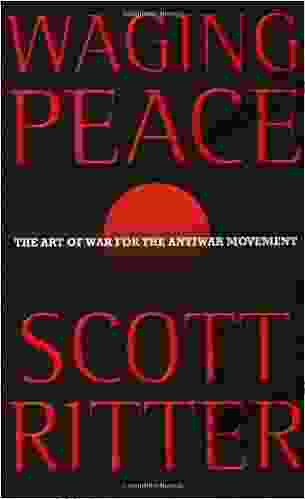 Waging Peace: The Art of War for the Antiwar Movement