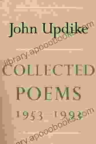 Collected Poems of John Updike 1953 1993