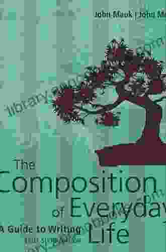 The Composition Of Everyday Life Brief With APA 7e Updates