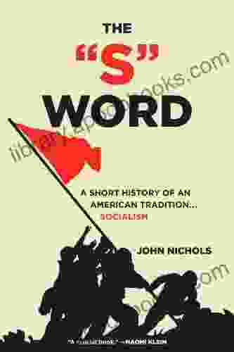The S Word: A Short History Of An American Tradition Socialism