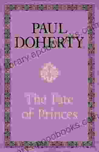 The Fate Of Princes: A Thrilling Novel Exploring One Of The Most Famous Mysteries