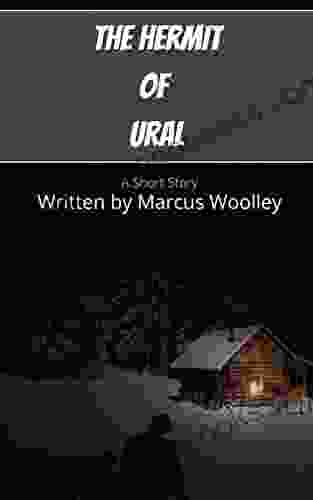 The Hermit Of Ural: A Short Story