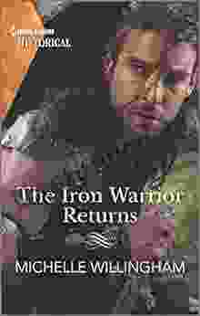 The Iron Warrior Returns (The Legendary Warriors 1)