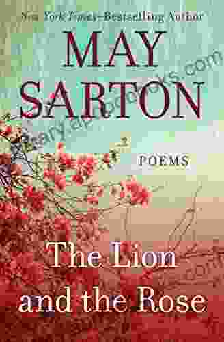 The Lion and the Rose: Poems