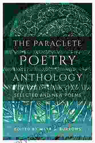 The Paraclete Poetry Anthology: New And Selected Poems