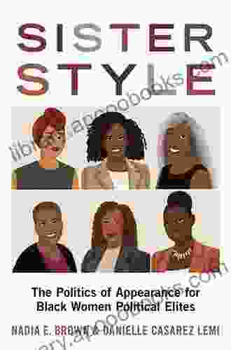 Sister Style: The Politics of Appearance for Black Women Political Elites