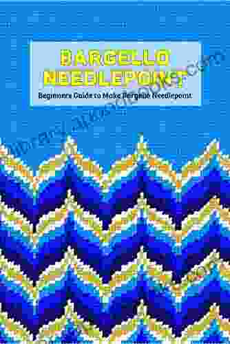 Bargello Needlepoint: Beginners Guide To Make Bargello Needlepoint: Basic Bargello Needlepoint