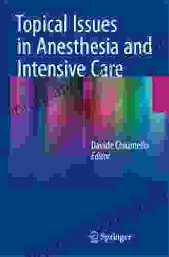 Topical Issues In Anesthesia And Intensive Care