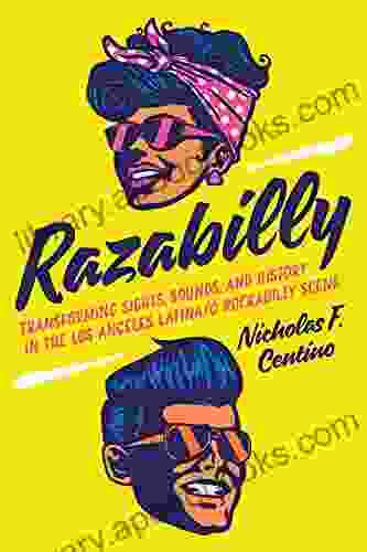 Razabilly: Transforming Sights Sounds And History In The Los Angeles Latina/o Rockabilly Scene