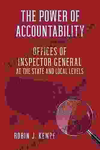 The Power Of Accountability: Offices Of Inspector General At The State And Local Levels (Studies In Government And Public Policy)