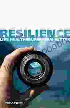 Resilience: Live Healthier Perform Better