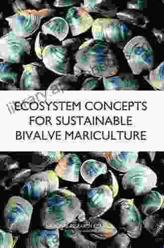 Ecosystem Concepts For Sustainable Bivalve Mariculture