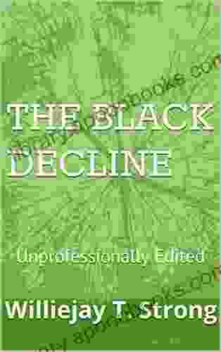 The Black Decline: Unprofessionally Edited