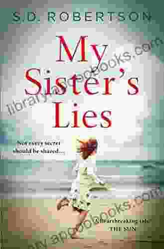 My Sister s Lies: The best selling about love loss and dark family secrets