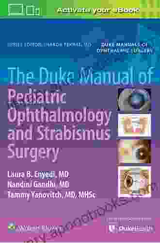 The Duke Manual Of Pediatric Ophthalmology And Strabismus Surgery