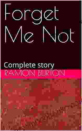 Forget Me Not: Complete Story