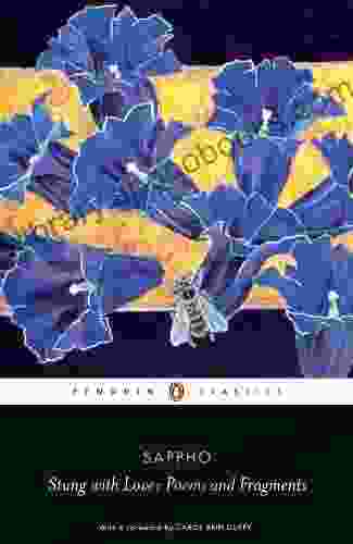 Stung With Love: Poems And Fragments Of Sappho (Penguin Classics)